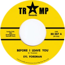 Foreman, Sly: Before I Leave You (7-Inch Single)