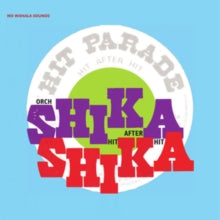 Orchestre Shika Shika: Hit After Hit (Vinyl LP)