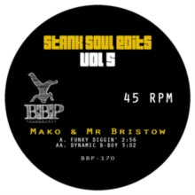 Mako & Mr Bristow: Stank Soul Edits Vol 5 (7-Inch Single)