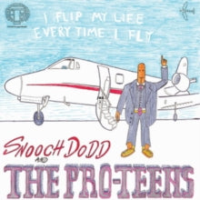 Pro-Teens: Flip My Life Every Time I Fly (Vinyl LP)