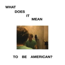 Robert Stillman: What Does It Mean To Be American? (Vinyl LP)