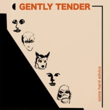 Some Hard Adviceby Gently Tender (Vinyl Record)