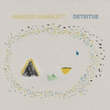 Detritusby Marcus Hamblett (Vinyl Record)