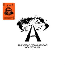 A.I.D.S.: Road To Nuclear Holocaust (Vinyl LP)