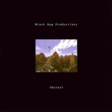 Black Dog Productions: Bytes (Vinyl LP)