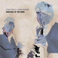 Coe, Tony / Horler, John: Dancing In The Dark (Vinyl LP)