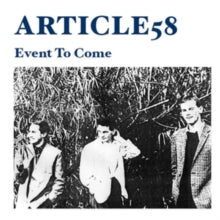 Event To Comeby Article 58 (Vinyl Record)