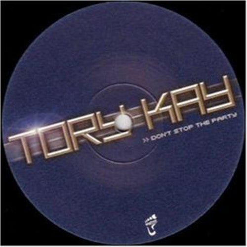 Tory Kay: Dont Stop the Party (12-Inch Single)
