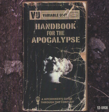Variable Unit: Hankbook for the Apocalypse (12-Inch Single)