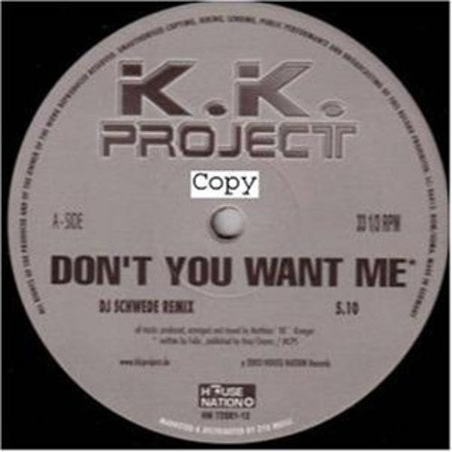 Kk Project: Dont You Want Me (12-Inch Single)