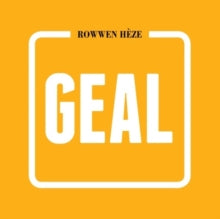 ROWWEN HEZE: GEAL (2LP/IMPORT) (LP)