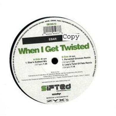 Ebar: When I Get Twisted (12-Inch Single)