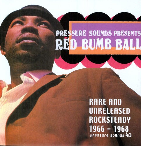 Red Bumb Ball: Rare & Unreleased Rocksteady / Var: Red Bumb Ball: Rare & Unrelea (Vinyl LP)