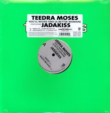 Moses, Teedra: You'll Never Find a Better Woman (12-Inch Single)