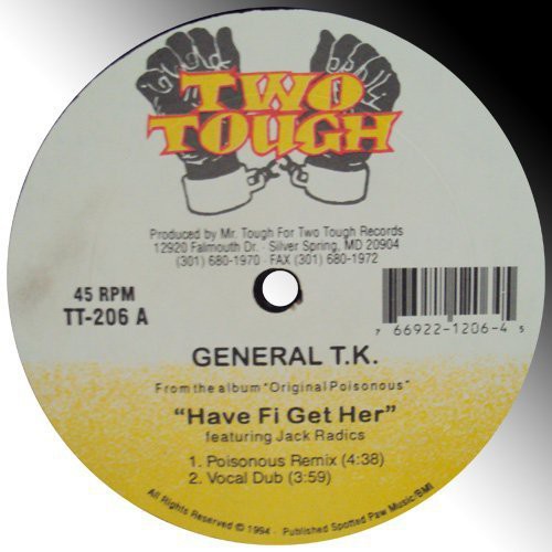 General Tk: Have Fi Get Her: Prepare (Vinyl LP)