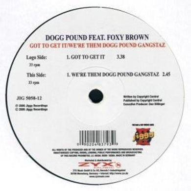 Tha Dogg Pound: Got to Get It/Were Them Dog (12-Inch Single)