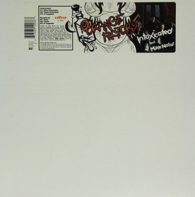 Orange Factory / Notar, Mike: Intoxicated (12-Inch Single)