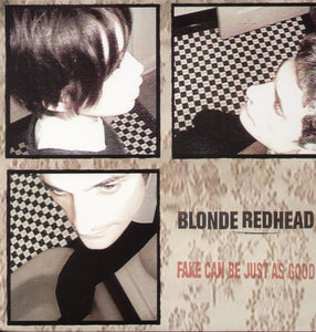 Blonde Redhead: Fake Can Be Just As Good (Vinyl LP)