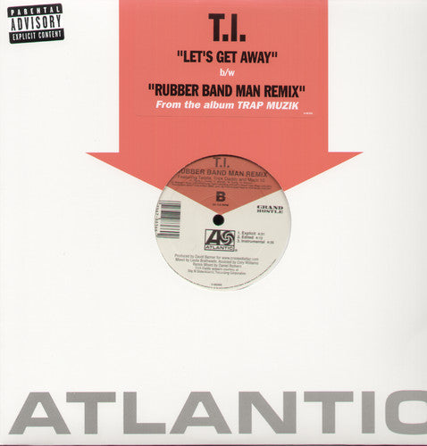 T.I.: Let's Get Away (X3) / Doin My Job (X3) (12-Inch Single)