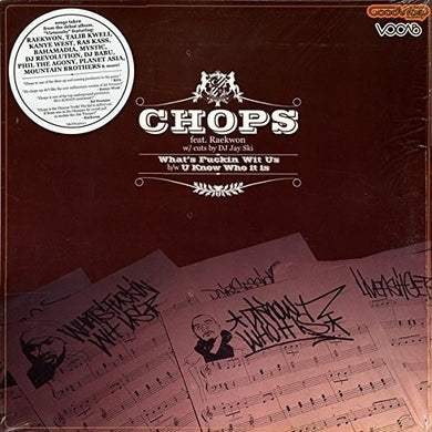 Chops / Raekwon: What's Fuckin Wit Us / U Know Who It Is (12-Inch Single)