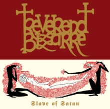 Reverend Bizarre: Slave Of Satan (Vinyl LP)