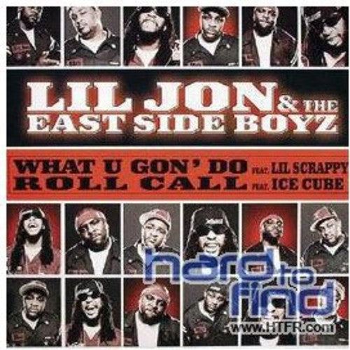 Lil Jon & East Side Boyz: What U Gon Do (12-Inch Single)