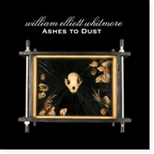 William Elliott Whitmore: Ashes to Dust (Vinyl LP)