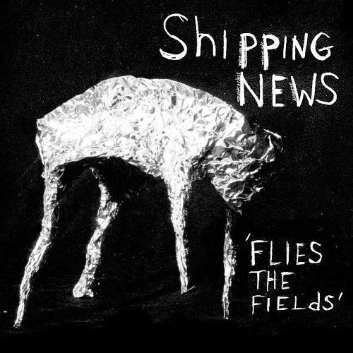 Shipping News: Flies the Fields (Vinyl LP)