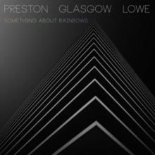 Something About Rainbowsby Preston Glasgow Lowe (Vinyl Record)