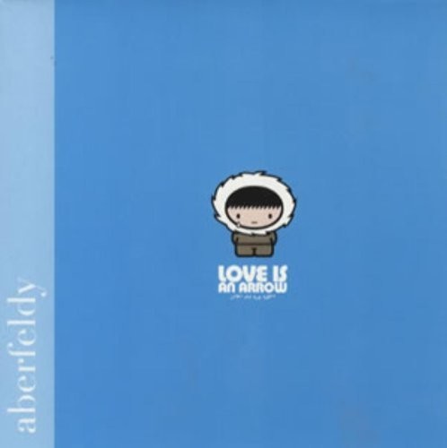 Aberfeldy: Love Is An Arrow (7-Inch Single)
