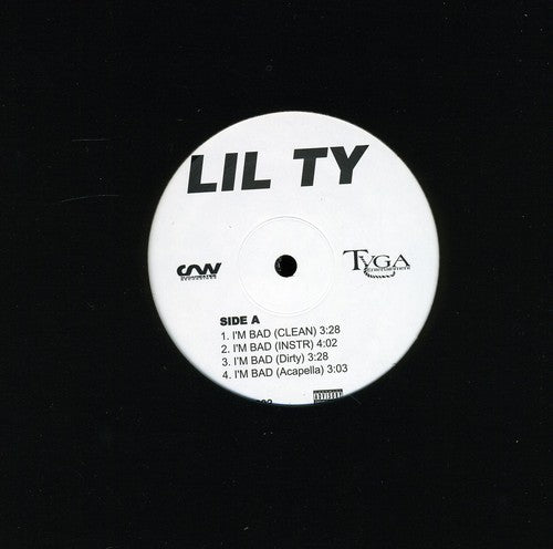 Lil Ty: I'm Bad (X4) / Where My Ballaz (X4) (12-Inch Single)