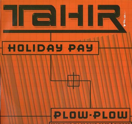 Tahir: Holiday Pay / Plow Plow (12-Inch Single)