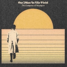 Company Of Strangersby Our Man in the Field (Vinyl Record)