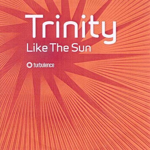 Trinity: Like the Sun (12-Inch Single)