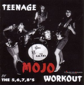 5678's: Teenage Mojo Workout (Vinyl LP)
