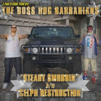 Boss Hog Barbarians: Steady Smobbin (12-Inch Single)