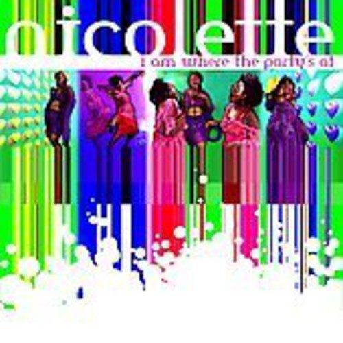 Nicolette: I Am Where the Party's at (12-Inch Single)