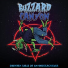 Drunken Tales Of An Underachiever - Blueby Buzzard Canyon (Vinyl Record)
