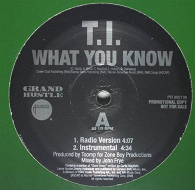 T.I.: What You Know (12-Inch Single)