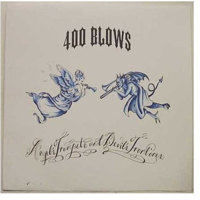 400 Blows: Angel's Trumpets and Devil Trombones  (Vinyl LP)