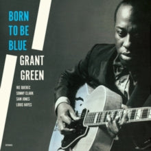 Born To Be Blue - Limited 180-Gram Vinyl with Bonus Tracksby Grant Green (Vinyl Record)
