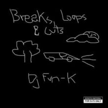 Breaks Loops & Cutsby DJ Fun-K (Vinyl Record)
