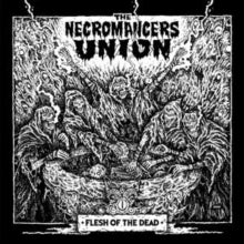 Flesh Of The Deadby Necromancers Union (Vinyl Record)