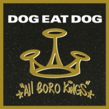 Dog Eat Dog: All Boro Kings [Limited 180-Gram Gold Colored Vinyl] (Vinyl LP)