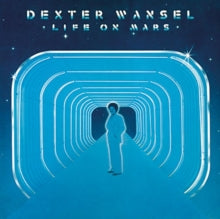 WANSEL,DEXTER: LIFE ON MARS (180G/TRANSLUCENT BLUE VINYL) (LP)