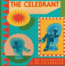 Re-calibrated & Re-celebratedby Celebrant (Vinyl Record)