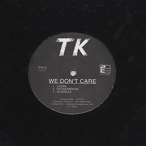 Tk: We Don't Care! (12-Inch Single)
