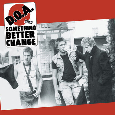 Doa: Something Better Change (Vinyl LP)