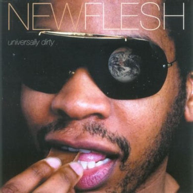 New Flesh: Universally Dirty (Vinyl LP)