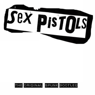 Sex Pistols: Spunk (Vinyl LP)